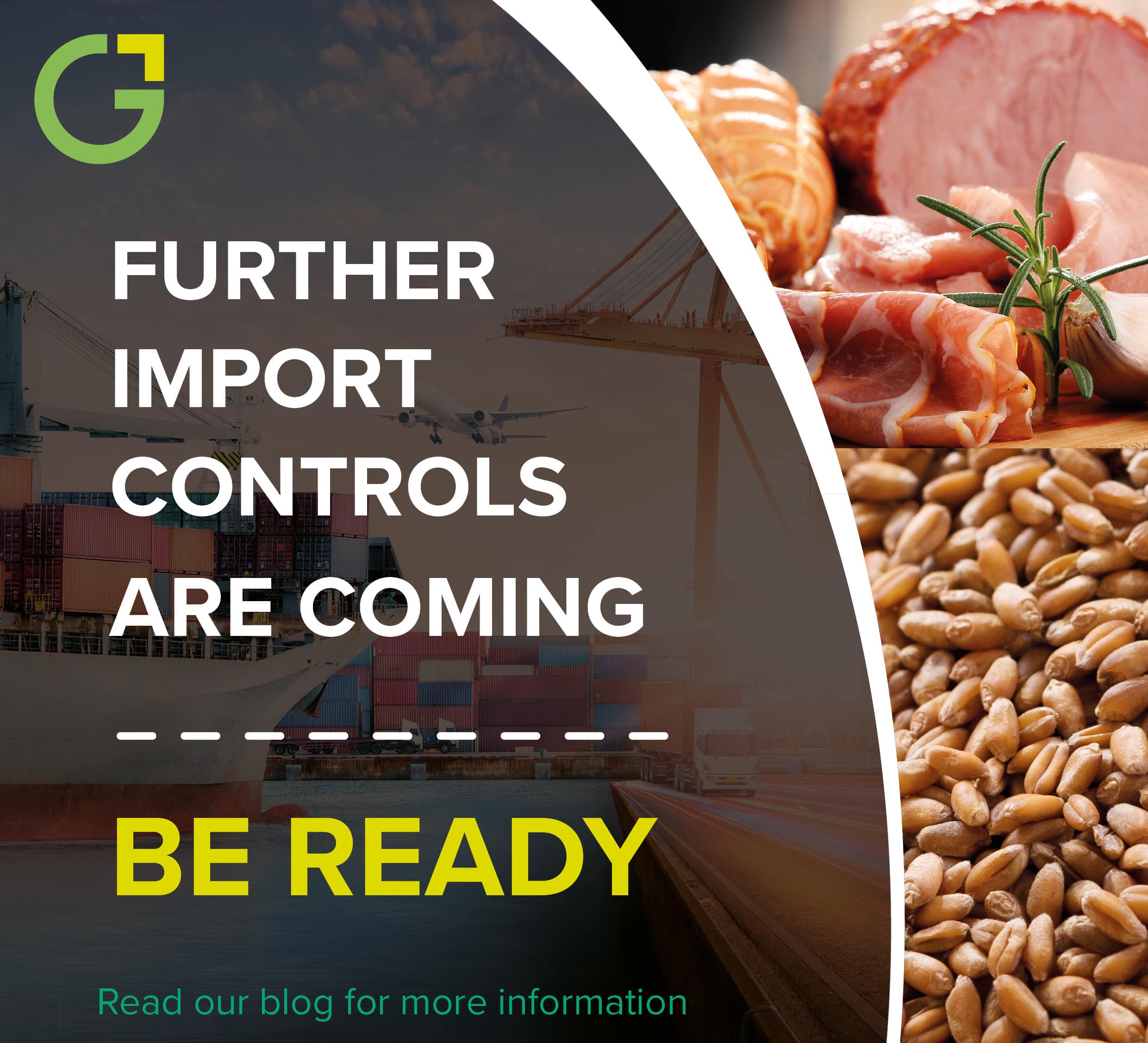 FURTHER IMPORT CONTROLS ARE COMING BE READY Read our blog for more information