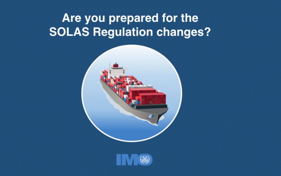 10 things you need to know about the new SOLAS regulations