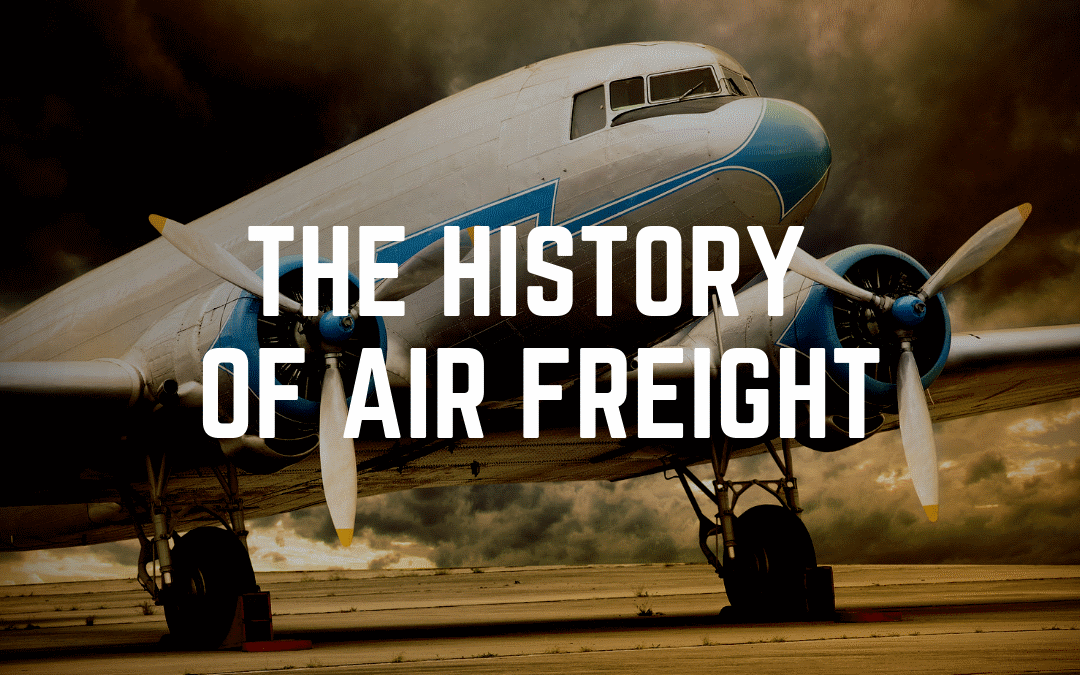 The History of Air Freight