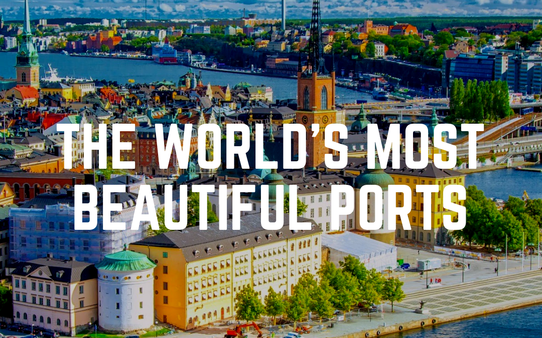 The World’s Most Beautiful Ports