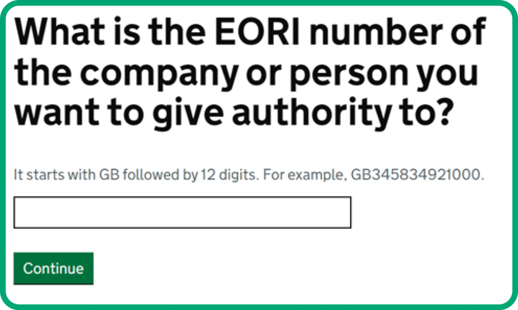 what is the EORI number of the company or person you want to give authority to?